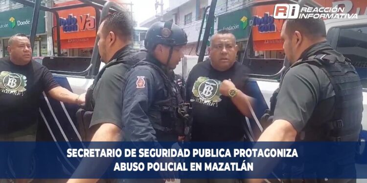 Secretario de Seguridad Publica protagoniza abuso policial en Mazatlán