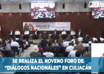Se realiza el noveno foro de “Diálogos Nacionales” en Culiacán