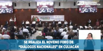 Se realiza el noveno foro de “Diálogos Nacionales” en Culiacán