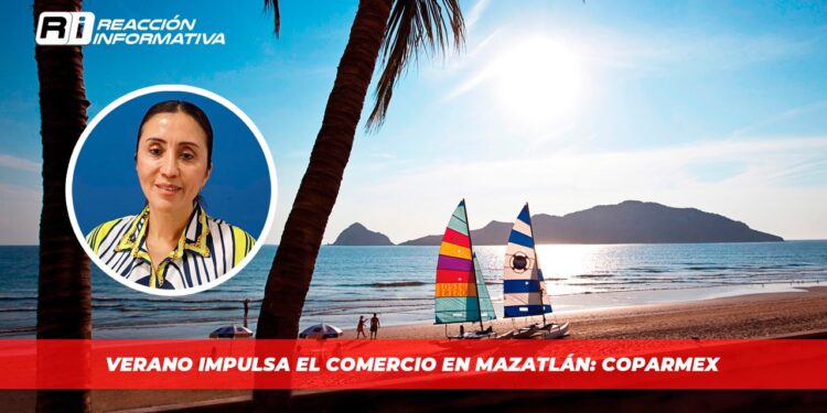 Verano impulsa el comercio en Mazatlán: Coparmex
