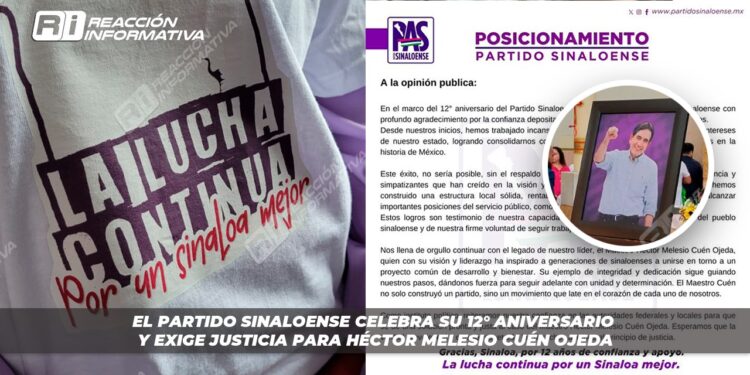 El Partido Sinaloense celebra su 12° aniversario y exige justicia para Héctor Melesio Cuén Ojeda
