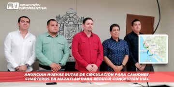 Anuncian nuevas rutas de circulación para camiones charteros en Mazatlán para reducir congestión vial