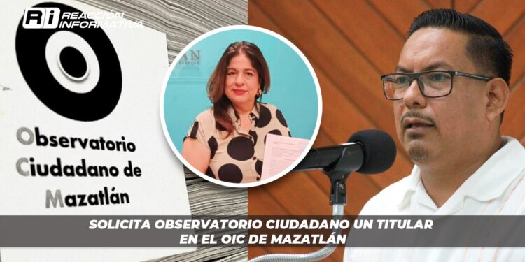 Solicita Observatorio Ciudadano un titular en el OIC de Mazatlán