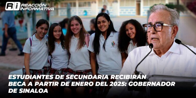 Estudiantes de secundaria recibirán beca a partir de enero del 2025: Gobernador de Sinaloa