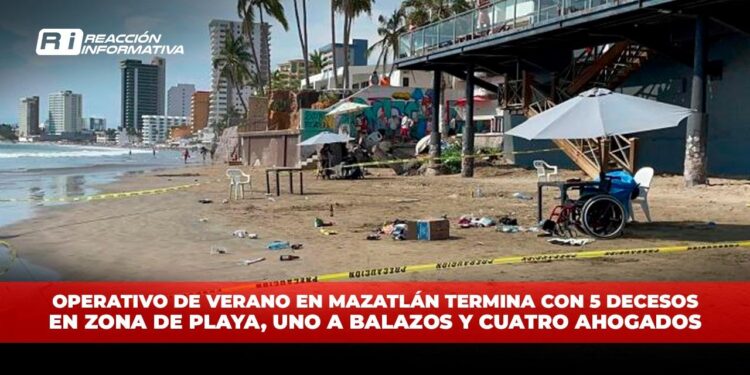 Operativo de Verano en Mazatlán termina con 5 decesos en zona de playa, uno a balazos y cuatro ahogados