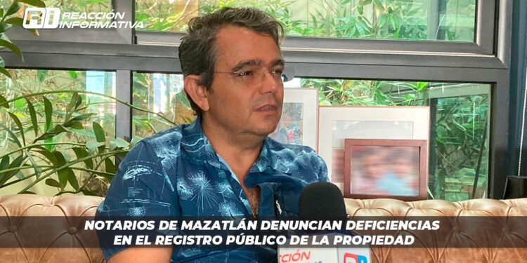 Notarios de Mazatlán denuncian deficiencias en el Registro Público de la Propiedad