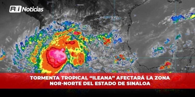 Tormenta tropical “Ileana” afectará la zona nor-norte del estado de Sinaloa