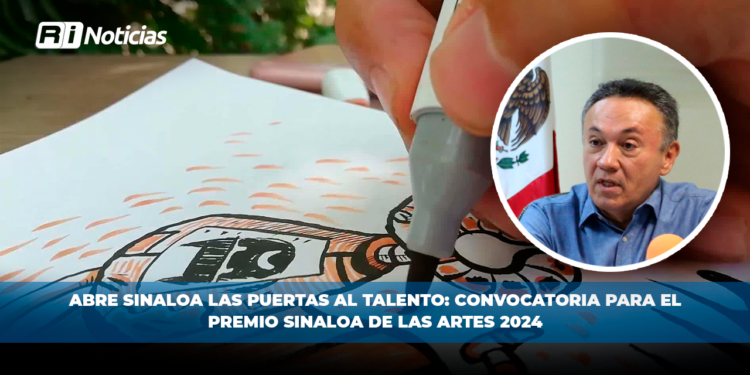 Abre Sinaloa las Puertas al Talento: Convocatoria para el Premio Sinaloa de las Artes 2024