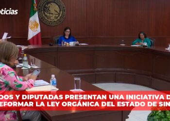 Diputados y Diputadas presentan una iniciativa de Ley para reformar la Ley Orgánica del Estado de Sinaloa