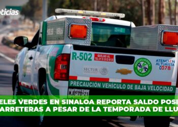 Ángeles Verdes en Sinaloa reporta saldo positivo en carreteras a pesar de la temporada de lluvias