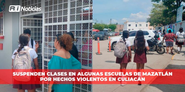 Suspenden clases en algunas escuelas de Mazatlán por hechos violentos en Culiacán