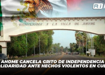 Ahome cancela Grito de Independencia por solidaridad ante hechos violentos en Culiacán