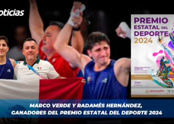Marco Verde y Radamés Hernández, ganadores del Premio Estatal del Deporte 2024