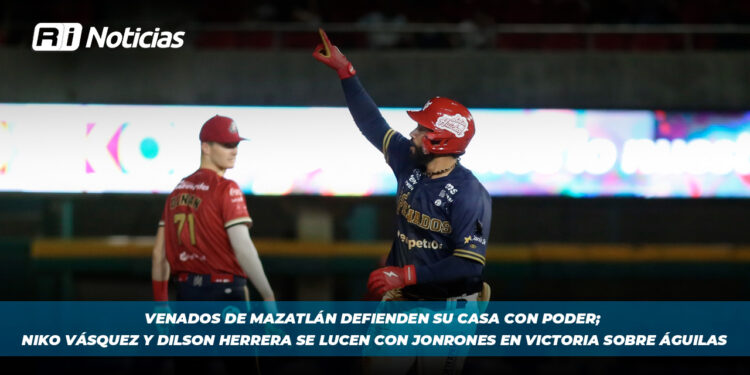 Venados de Mazatlán defienden su casa con poder; Niko Vásquez y Dilson Herrera se lucen con jonrones en victoria sobre Águilas