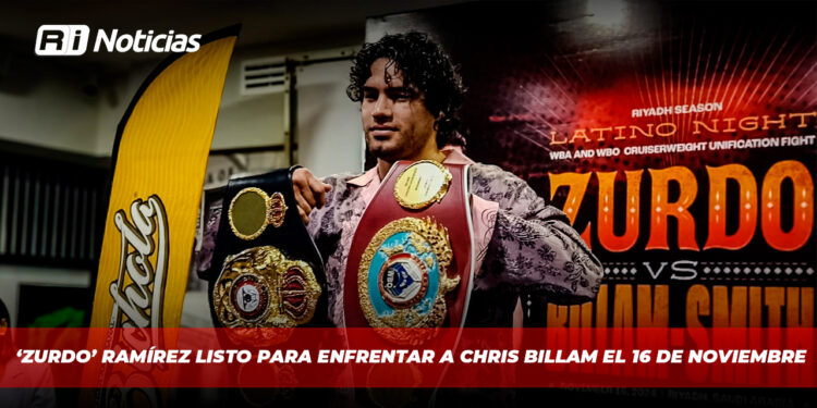 ‘Zurdo’ Ramírez listo para enfrentar a Chris Billam el 16 de Noviembre