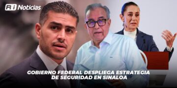 Gobierno Federal despliega estrategia de seguridad en Sinaloa