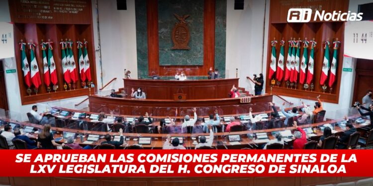 Se aprueban las Comisiones Permanentes de la LXV Legislatura del H. Congreso de Sinaloa