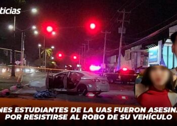 Jóvenes estudiantes de la UAS fueron asesinados por resistirse al robo de su vehículo