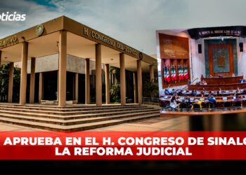 Se aprueba en el H. Congreso de Sinaloa la Reforma Judicial