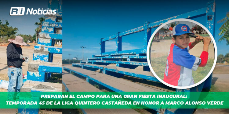 Preparan el Campo para una Gran Fiesta Inaugural: Temporada 45 de la Liga Quintero Castañeda en Honor a Marco Alonso Verde