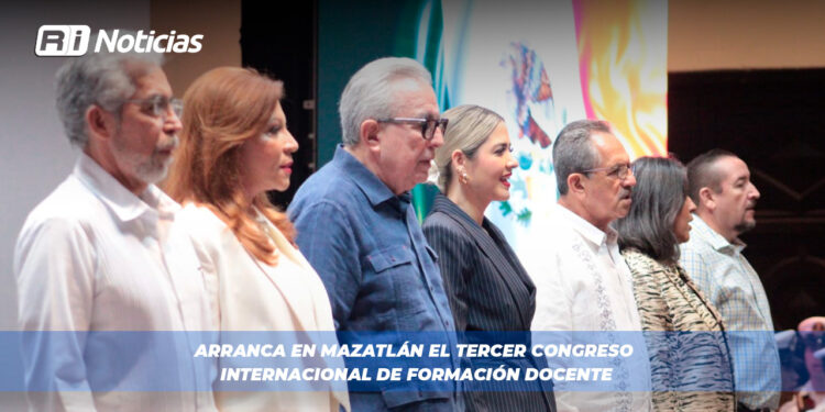Arranca en Mazatlán el Tercer Congreso Internacional de Formación Docente