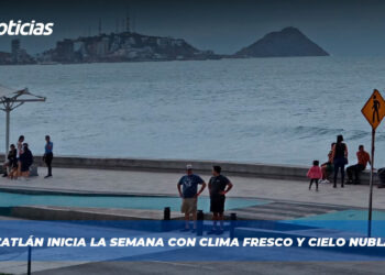 Mazatlán inicia la semana con clima fresco y cielo nublado