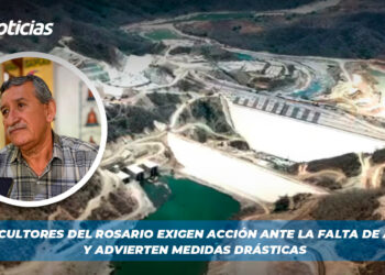 Agricultores del Rosario exigen acción ante la falta de agua y advierten medidas drásticas