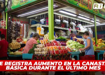 Se registra aumento en la canasta básica durante el último mes