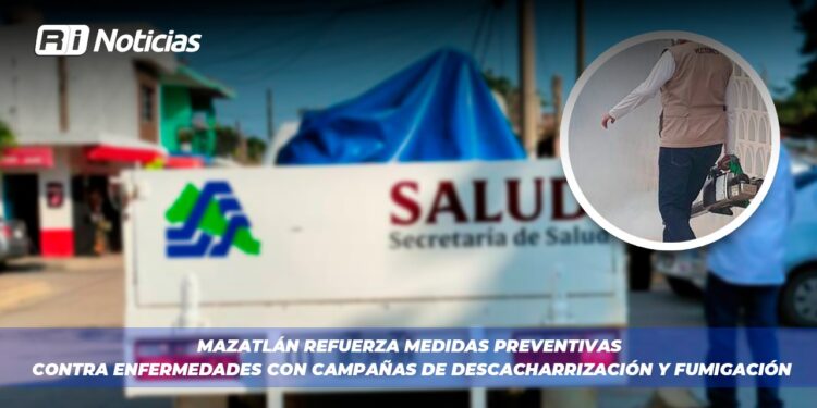 Mazatlán refuerza medidas preventivas contra enfermedades con campañas de descacharrización y fumigación