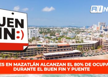 Hoteles en Mazatlán alcanzan el 80% de ocupación durante el Buen Fin y puente 