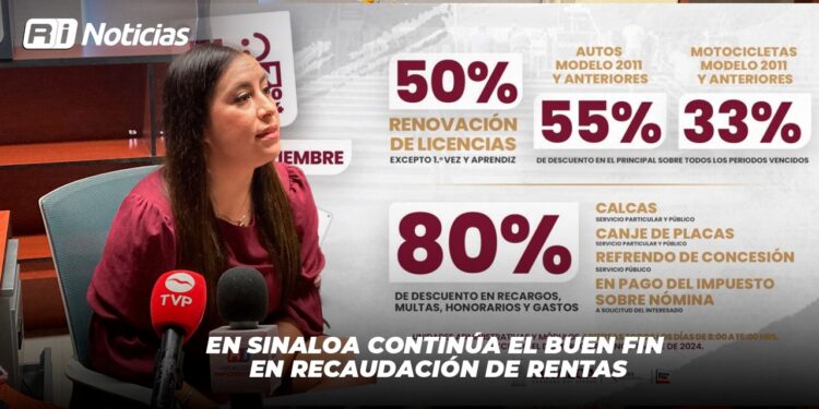 En Sinaloa continúa el Buen Fin en Recaudación de Rentas