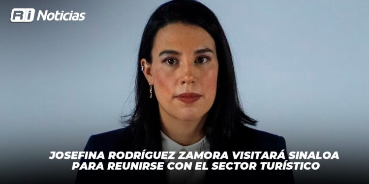 Josefina Rodríguez Zamora visitará Sinaloa para reunirse con el sector turístico