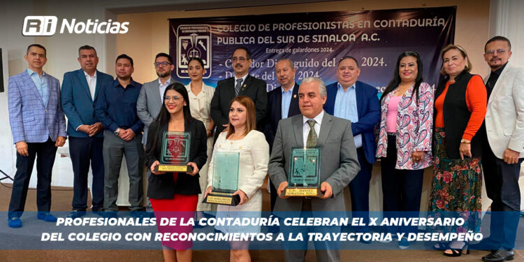 Profesionales de la contaduría celebran el X Aniversario del Colegio con reconocimientos a la trayectoria y desempeño