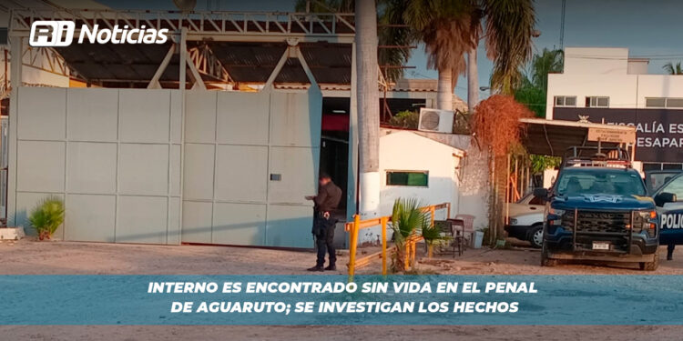 Interno es encontrado sin vida en el penal de Aguaruto; se investigan los hechos
