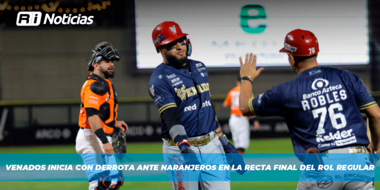 Venados inicia con derrota ante Naranjeros en la recta final del rol regular