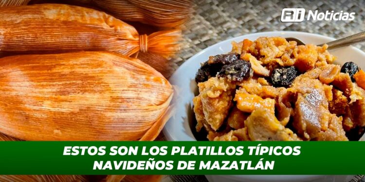 Estos son los platillos típicos navideños de Mazatlán