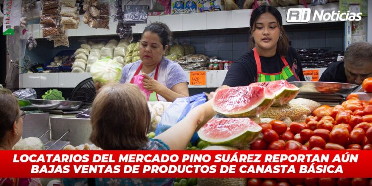 Locatarios del Mercado Pino Suárez reportan aún bajas ventas de productos de canasta básica