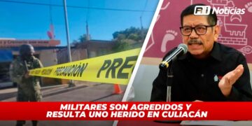 Militares son agredidos y resulta uno herido en Culiacán