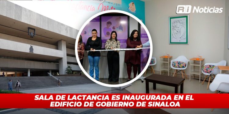 Sala de lactancia es inaugurada en el edificio de Gobierno de Sinaloa