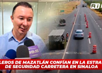 Hoteleros de Mazatlán confían en la estrategia de seguridad carretera en Sinaloa
