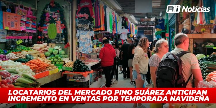Locatarios del Mercado Pino Suárez anticipan incremento en ventas por temporada navideña