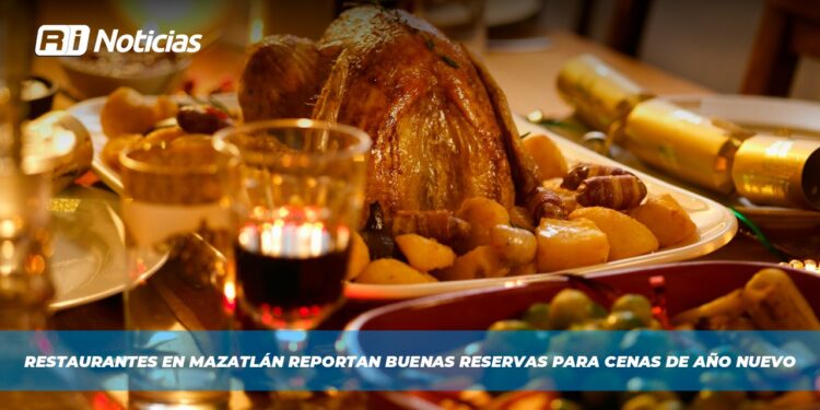 Restaurantes en Mazatlán reportan buenas reservas para cenas de Año Nuevo