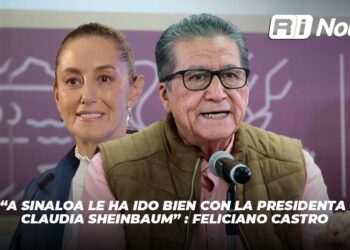 A Sinaloa le ha ido bien con la presidenta Claudia Sheinbaum: Feliciano Castro