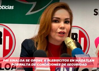 PRI Sinaloa se opone a plebiscitos en Mazatlán por falta de condiciones de seguridad