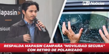 Respalda Mapasin campaña “Movilidad Segura” con retiro de polarizado