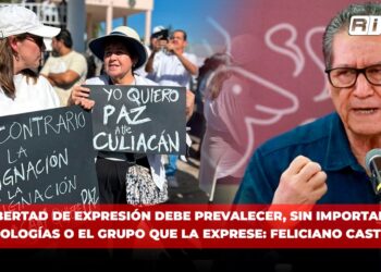 La libertad de expresión debe prevalecer, sin importar las ideologías o el grupo que la exprese: Feliciano Castro