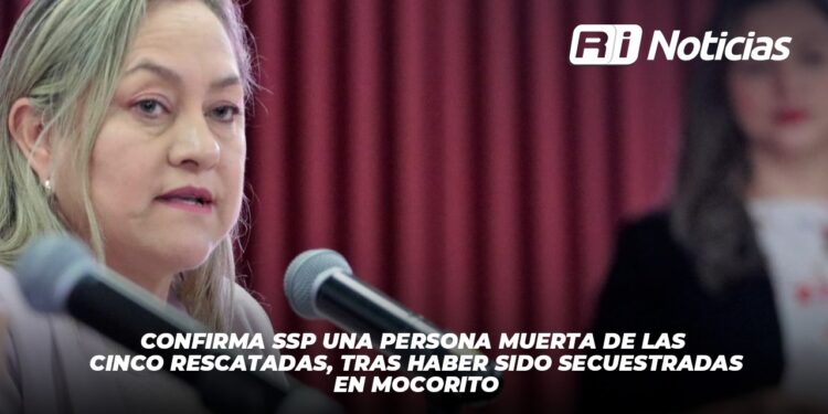 Confirma SSP una persona muerta de las cinco rescatadas, tras haber sido secuestradas en Mocorito