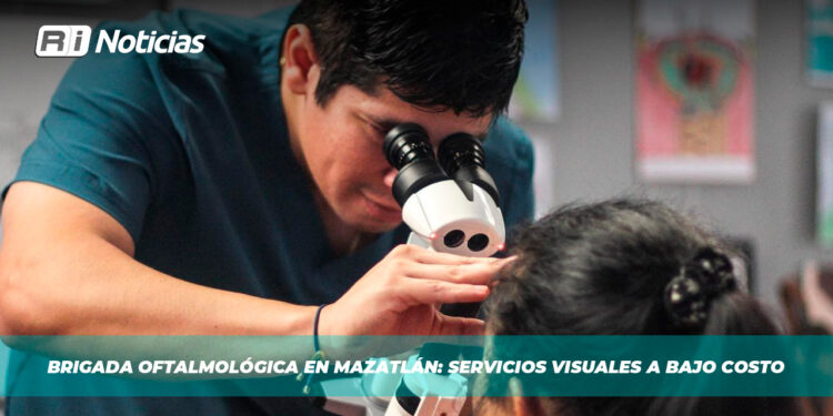 Brigada Oftalmológica en Mazatlán: Servicios visuales a bajo costo