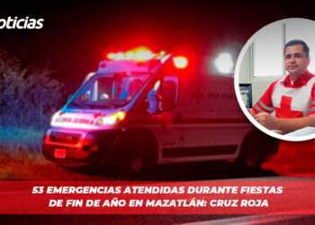 53 Emergencias Atendidas Durante Fiestas de Fin de Año en Mazatlán: Cruz Roja