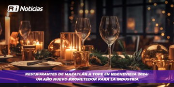 Restaurantes de Mazatlán a tope en Nochevieja 2024: Un Año Nuevo prometedor para la Industria